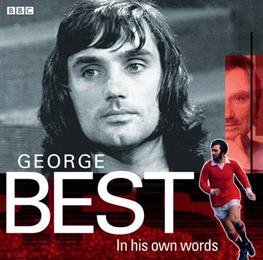 Cover for George Best · George Best In His Own Words (Hörbuch (CD)) [Unabridged edition] (2012)