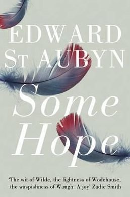 Cover for Edward St Aubyn · Some Hope - The Patrick Melrose Novels (Pocketbok) (2012)
