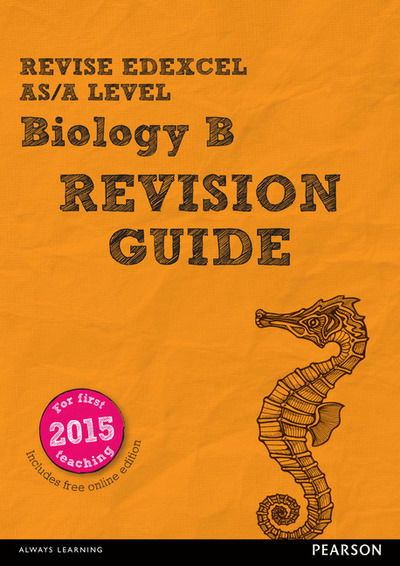 Cover for Gary Skinner · Pearson REVISE Edexcel AS/A Level Biology: Revision Guide incl. online revision - 2025 and 2026 exams - Pearson Revise (Bog) (2016)