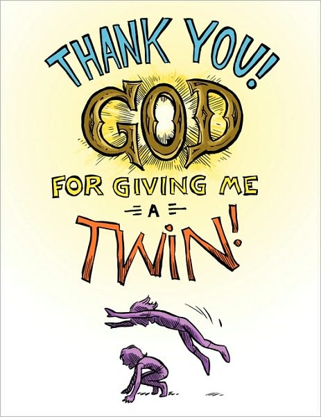 Cover for Madalyn and Makayla\'s Story, and Makayla\'s Story · Thank You God for Giving Me a Twin!!!! (Paperback Book) (2010)