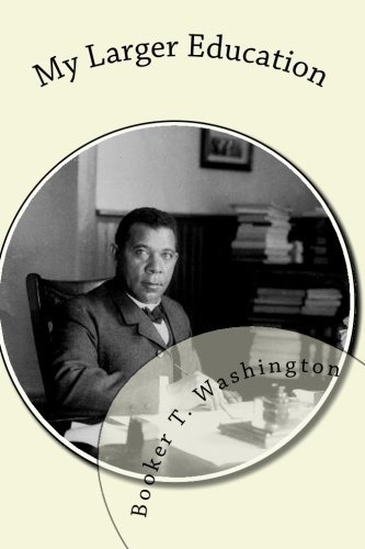 Cover for Booker T. Washington · My Larger Education: Being Chapters from My Experience (Paperback Bog) (2010)