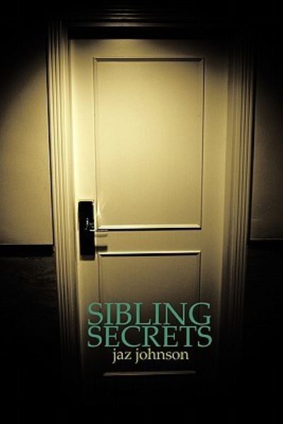 Cover for Jaz Johnson · Sibling Secrets (Taschenbuch) (2010)