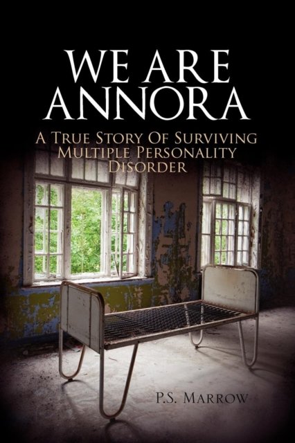 Cover for P S Marrow · We Are Annora (Pocketbok) (2010)