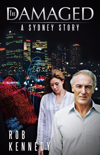 Cover for Rob Kennedy · The Damaged: a Sydney Story (Paperback Book) (2012)