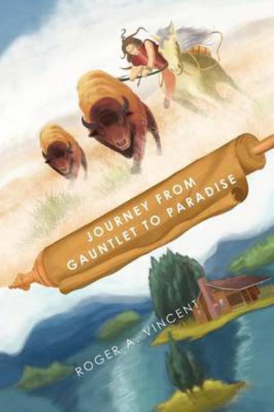 Cover for Roger Vincent · Journey from Gauntlet to Paradise (Taschenbuch) (2012)