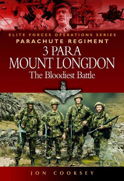 Cover for Jon Cooksey · 3 Para - Mount Longdon - The Bloodiest Battle (Paperback Book) [Anniversary edition] (2017)