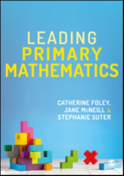 Cover for Foley, Catherine (University of Reading, UK) · Leading Primary Mathematics (Hardcover bog) (2019)