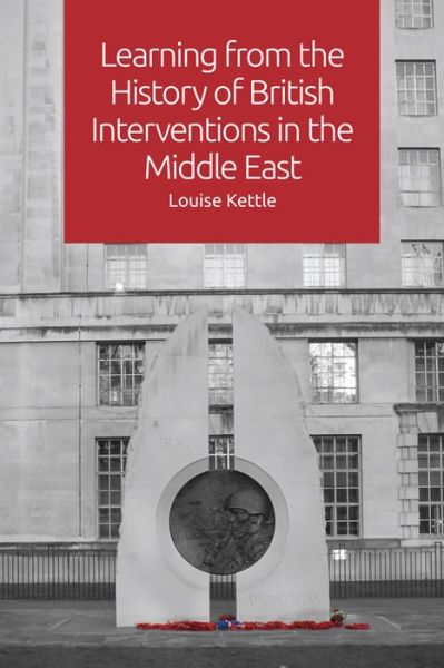 Cover for Louise Kettle · Learning from the History of British Interventions in the Middle East (Paperback Book) (2020)