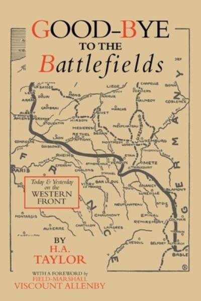 Cover for H a Taylor · Good-Bye to the Battlefields (Paperback Book) (2023)