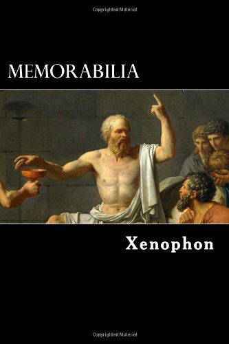 Cover for Xenophon · Memorabilia: the Memorable Thoughts of Socrates (Pocketbok) (2012)