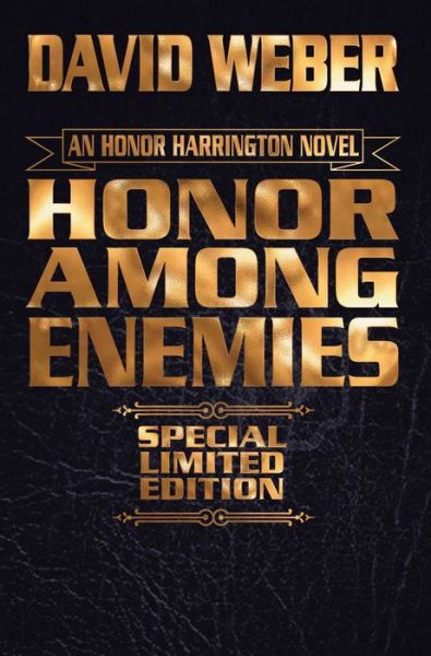 Cover for David Weber · Honor Among Enemies, Limited Leatherbound Edition (Hardcover Book) (2017)