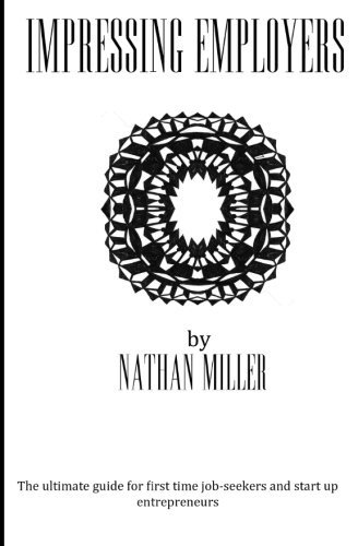 Cover for Nathan Miller · Impressing Employers (Pocketbok) (2013)
