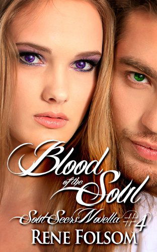 Cover for Rene Folsom · Blood of the Soul (Soul Seers #4) (Paperback Book) (2013)