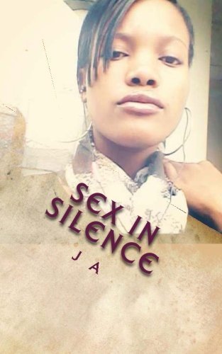 Cover for J a · Sex in Silence (Paperback Bog) (2013)