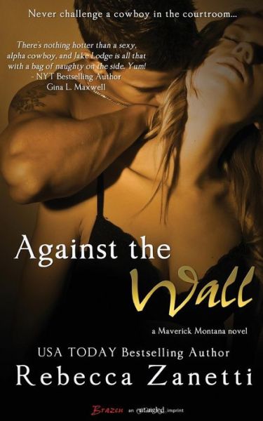 Cover for Rebecca Zanetti · Against the Wall (Paperback Book) (2013)