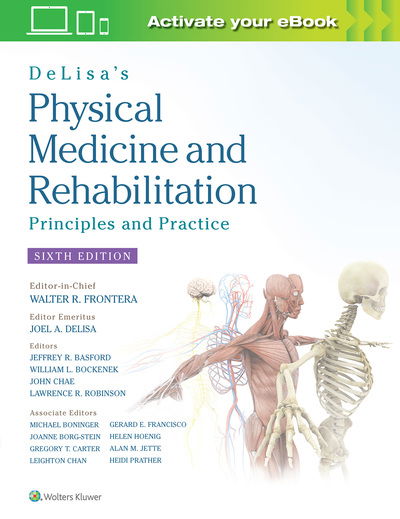 Cover for Frontera, Prof. Walter R., MD, PhD, FAAPM&amp;R, FACSM · DeLisa's Physical Medicine and Rehabilitation: Principles and Practice (Hardcover Book) (2019)