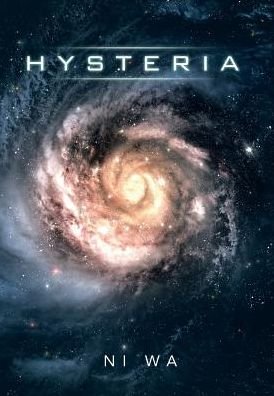 Hysteria - Ni Wa - Bücher - Authorhouse - 9781504945967 - 7. Oktober 2016