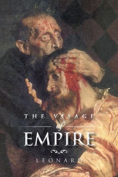 Cover for Marcia Leonard · The Visage of Empire (Pocketbok) (2015)