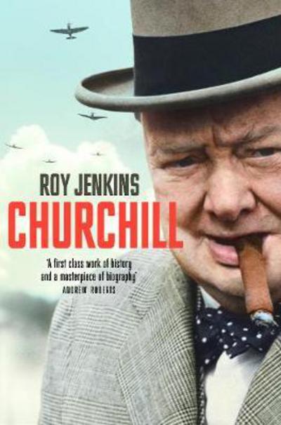 Churchill - Roy Jenkins - Libros - Pan Macmillan - 9781509867967 - 2 de noviembre de 2017