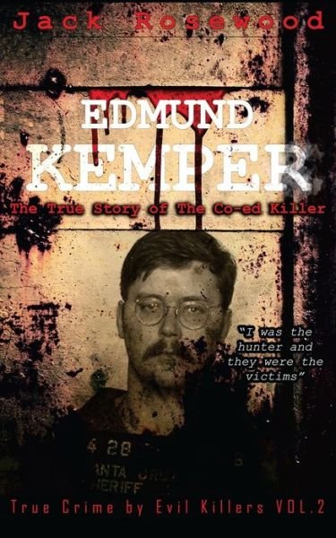 Cover for Jack Rosewood · Edmund Kemper (Paperback Book) (2015)