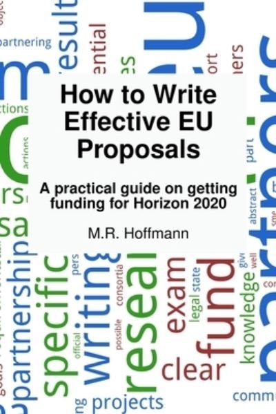 Cover for M R Hoffmann · How to write effective EU proposals (Paperback Book) (2015)