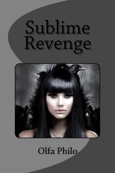 Cover for Olfa Philo (Drid) · Sublime Revenge (Pocketbok) (2015)