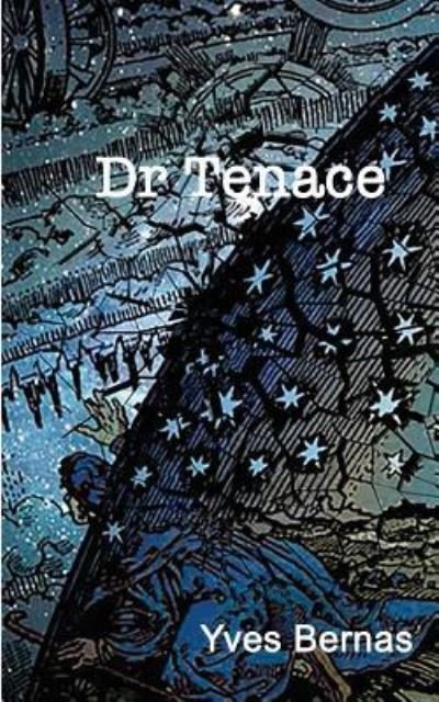 Cover for Yves Bernas · Dr Tenace (Paperback Bog) (2015)