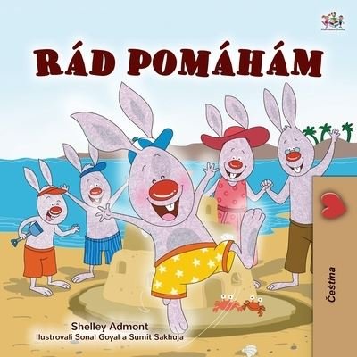 I Love to Help (Czech Children's Book) - Shelley Admont - Böcker - Kidkiddos Books Ltd. - 9781525946967 - 3 februari 2021