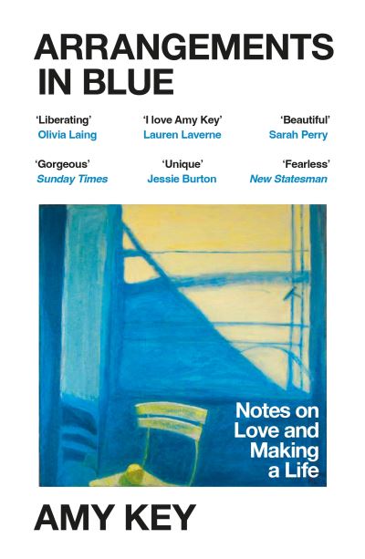 Arrangements in Blue: Notes on Love and Making a Life - Amy Key - Boeken - Vintage Publishing - 9781529919967 - 14 maart 2024