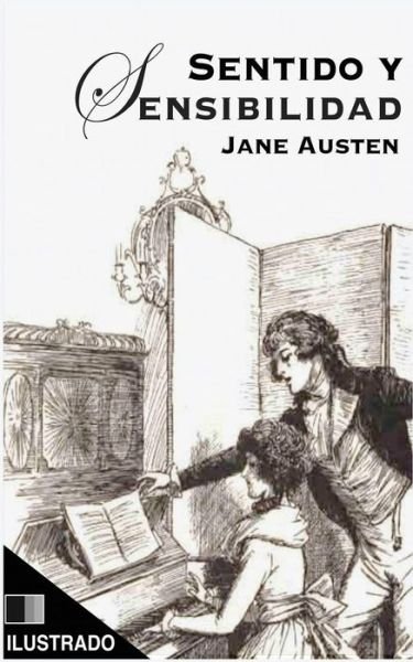 Cover for Jane Austen · Sentido y Sensibilidad (Ilustrado) (Pocketbok) (2016)