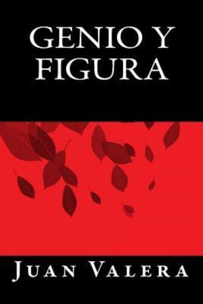 Cover for Juan Valera · Genio Y Figura (Paperback Book) (2016)