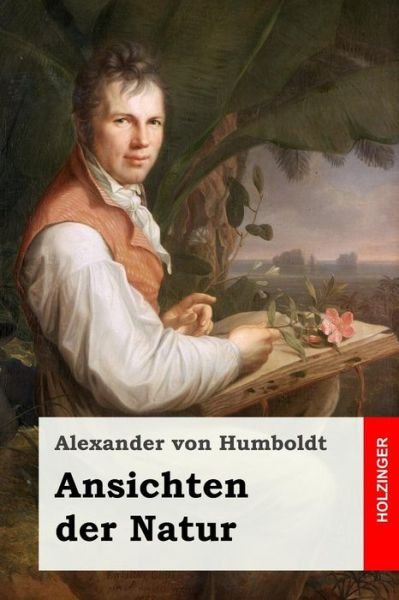 Cover for Alexander von Humboldt · Ansichten Der Natur (Taschenbuch) (2016)