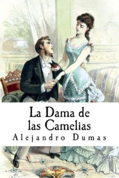 Cover for Alejandro Dumas · La Dama de las Camelias (Paperback Book) (2016)