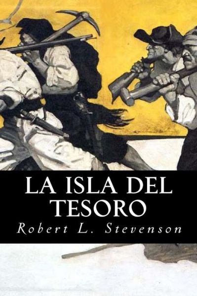 La Isla del Tesoro - Robert Louis Stevenson - Books - Createspace Independent Publishing Platf - 9781539455967 - October 11, 2016