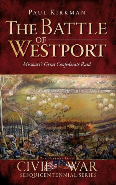 Cover for Paul Kirkman · The Battle of Westport (Hardcover Book) (2011)