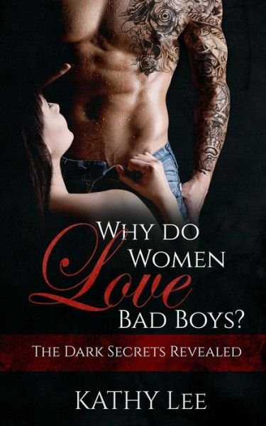Cover for Kathy Lee · Why Do Women Love Bad Boys? (Pocketbok) (2016)