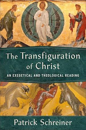 Cover for Patrick Schreiner · Transfiguration of Christ (Buch) (2024)