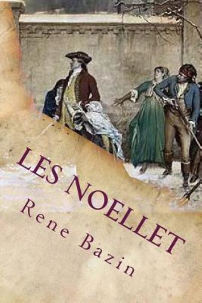 Cover for Rene Bazin · Les Noellet (Paperback Book) (2017)