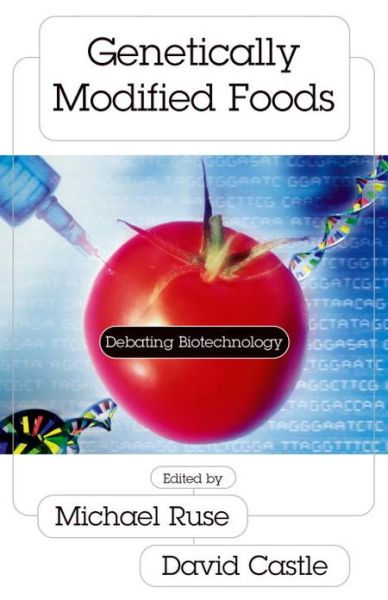 Cover for Michael Ruse · Genetically Modified Foods: Debating Biotechnology (Paperback Book) (2002)