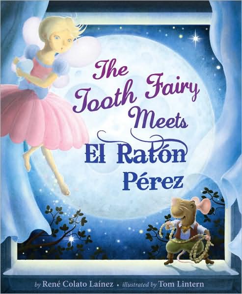 Cover for Rene Colato Lainez · The Tooth Fairy Meets El Raton Perez (Hardcover Book) (2010)