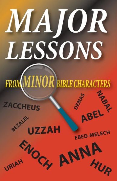 Cover for Matt Hennecke · Major Lessons from Minor Bible Characters (Paperback Book) (2014)