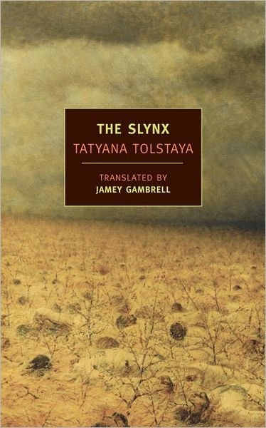 Cover for Tatyana Tolstaya · The Slynx (Pocketbok) [Main edition] (2007)