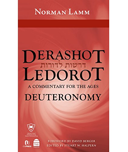 Cover for Norman Lamm · Derashot Ledorot: Deuteronomy, a Commentary for the Ages (Derashot Ledorot) (Hardcover Book) (2014)