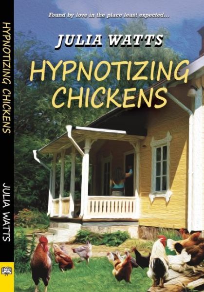 Cover for Julia Watts · Hypnotizing Chickens (Paperback Book) (2014)