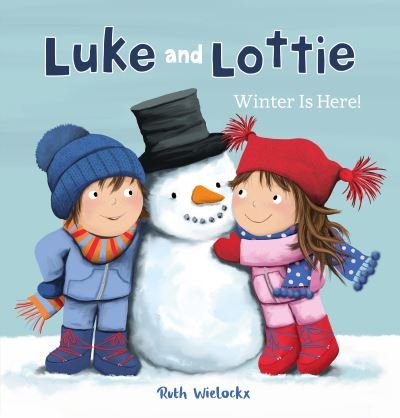 Cover for Ruth Wielockx · Luke and Lottie. Winter Is Here! - Luke and Lottie (Hardcover bog) (2021)