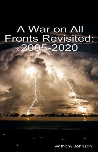 Cover for Anthony Johnson · A War on All Fronts Revisited : 2005 - 2020 (Paperback Bog) (2020)