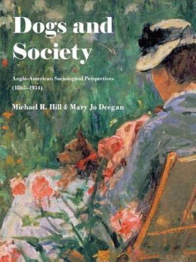Dogs and Society - Michael Hill - Bücher - Zea Books - 9781609620967 - 2. September 2016