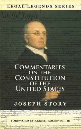 Cover for Joseph Story · Commentaries on the Constitution of the United States (Inbunden Bok) [Abridged edition] (2013)