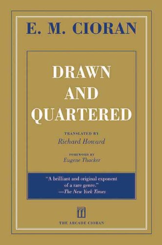 Cover for E. M. Cioran · Drawn and Quartered (Taschenbuch) (2012)