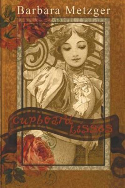 Cover for Barbara Metzger · Cupboard Kisses (Pocketbok) [Large Print edition] (2015)